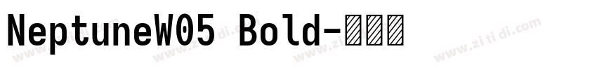 NeptuneW05 Bold字体转换